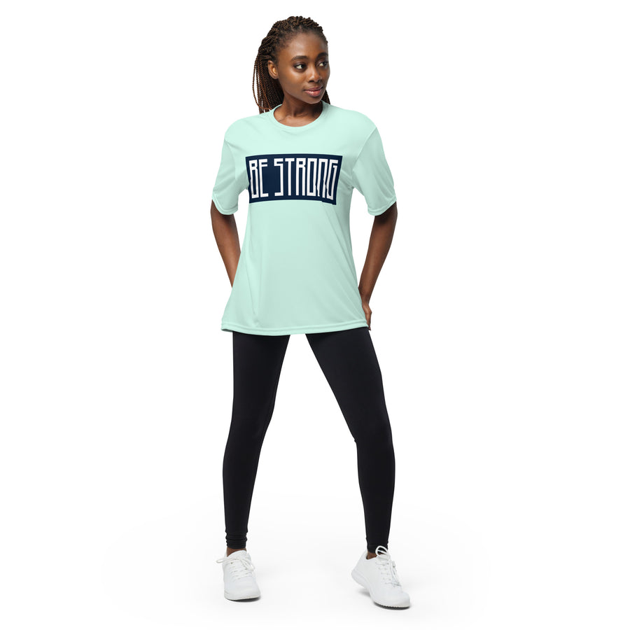 Be Strong - Performance crew neck t-shirt