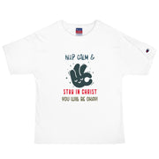Keep Calm and Stay in Christ - Men's Champion T-Shirt