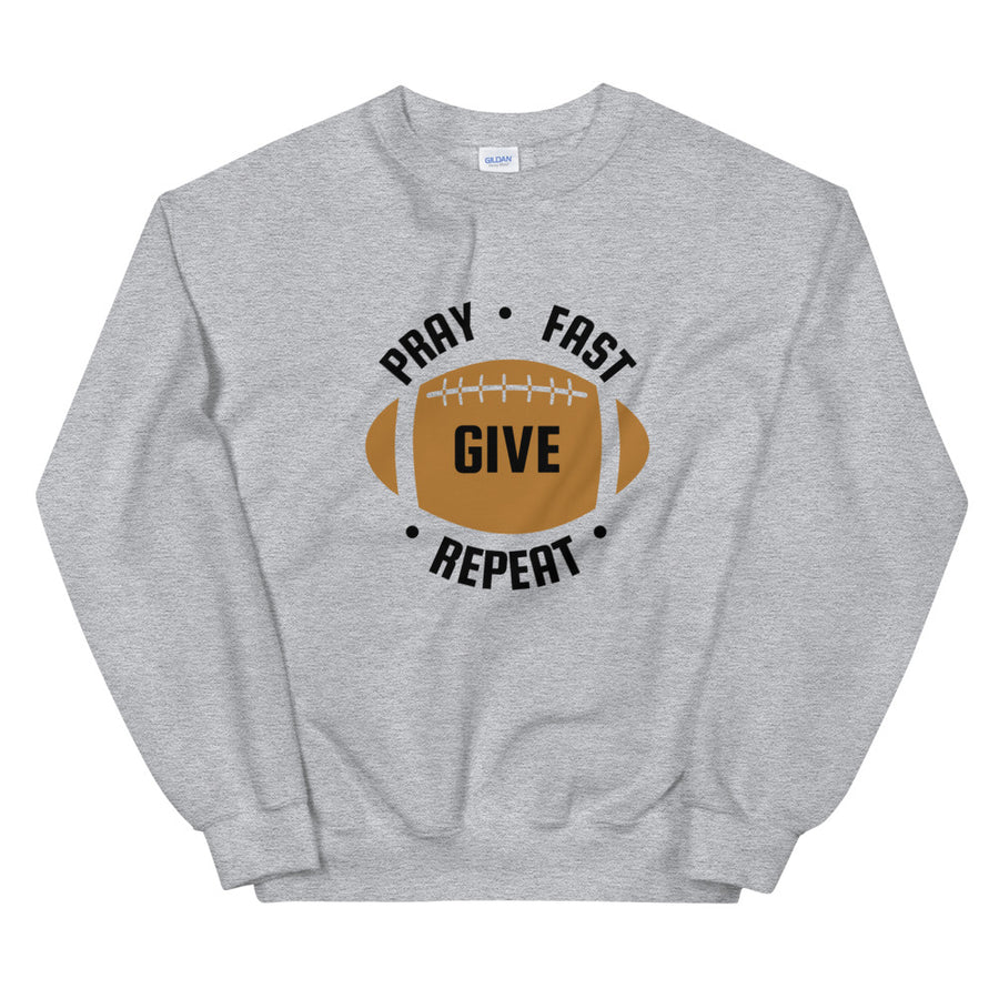 Pray, Fast, Give - Unisex Sweatshirt