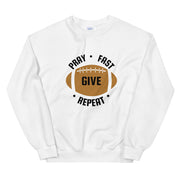 Pray, Fast, Give - Unisex Sweatshirt